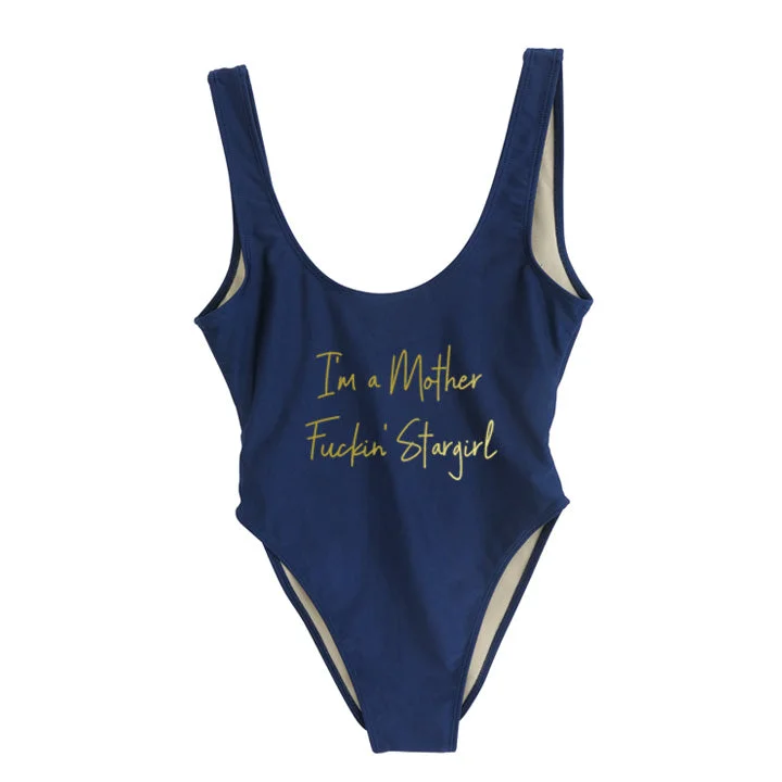 I'M A MOTHER FUCKIN' STARGIRL [SWIMSUIT]